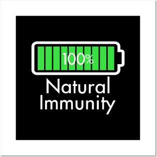 Natural Immunity Good Health Advocate 100% Battery Slogan Posters and Art